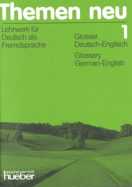 Themen Neu: Lehrwerk Fur Deutsch Als Fremdsprache (English Glossary for Themen Neu 1.)