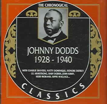 Johnny Dodds: The Chronological Classics, 1928-1940 cover