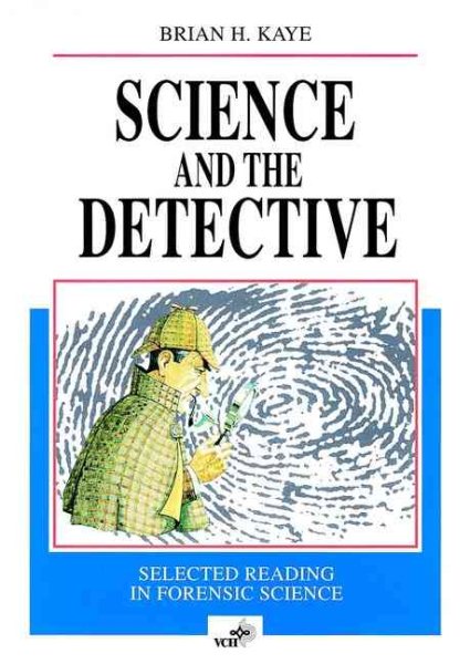 Science and the Detective: Selected Reading in Forensic Science cover