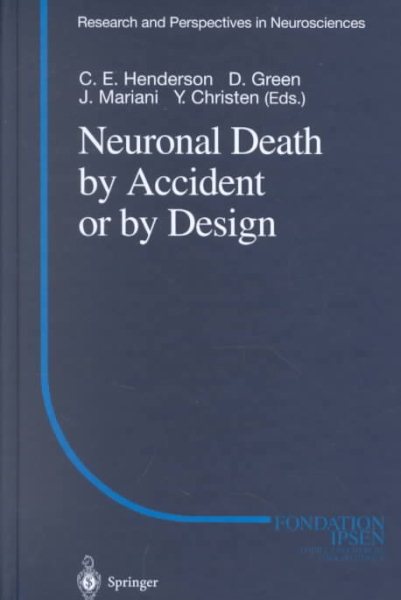 Neuronal Death by Accident or by Design (Research and Perspectives in Neurosciences) cover
