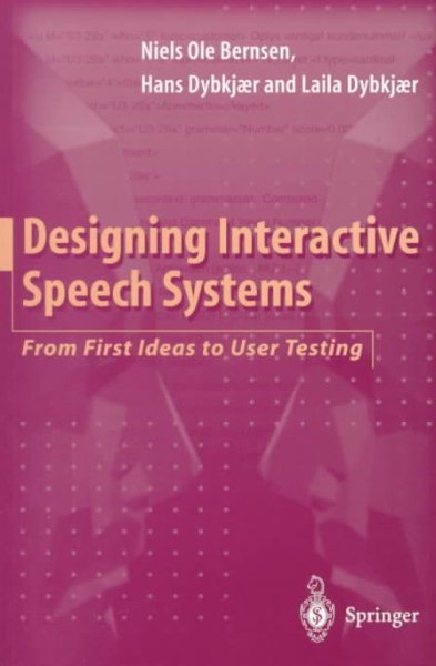 Designing Interactive Speech Systems: From First Ideas to User Testing cover