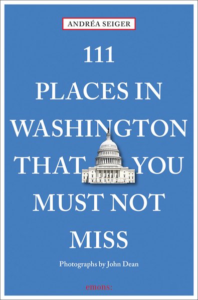 111 Places in Washington That You Must Not Miss (111 Places in .... That You Must Not Miss)