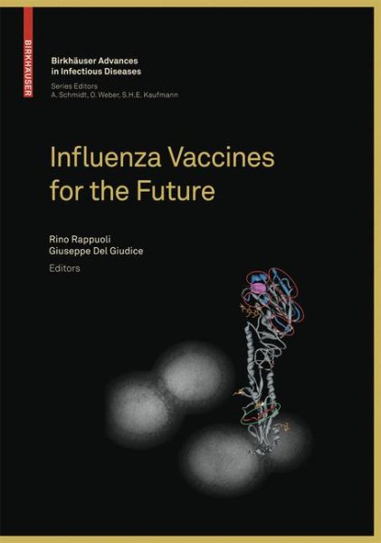 Influenza Vaccines for the Future (Birkhäuser Advances in Infectious Diseases) cover