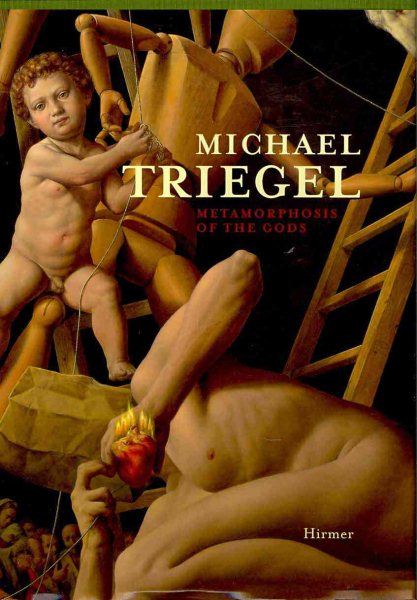 Michael Triegel: Metamorphosis of the Gods cover