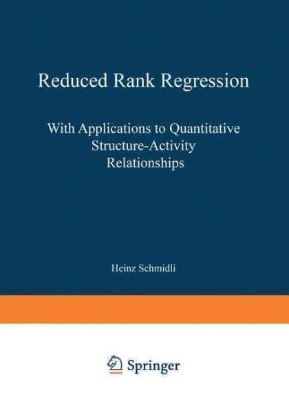 Reduced Rank Regression: With Applications to Quantitative Structure-Activity Relationships (Contributions to Statistics) cover