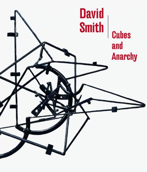 David Smith: Cubes and Anarchy
