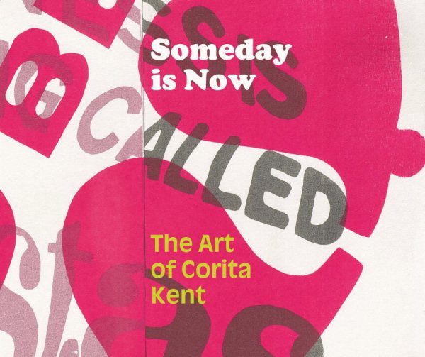 Someday is Now: The Art of Corita Kent cover