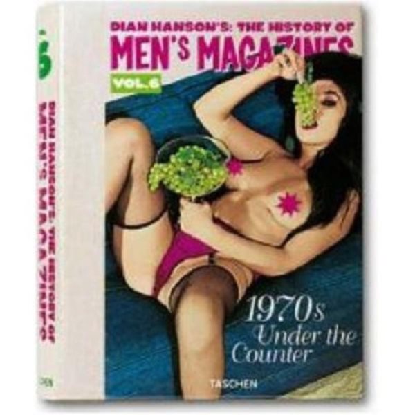 History of Men�s Magazines: 1970's Under The Counter Vol. 6 (History of Mens Magazines) cover