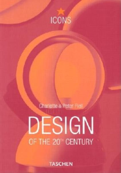 Design of the 20th Century (TASCHEN Icons Series) cover