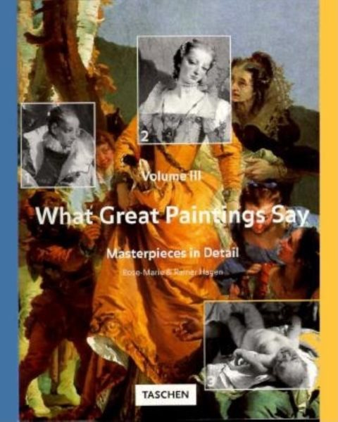 What Great Paintings Say, Vol. 3: Masterpieces in Detail cover