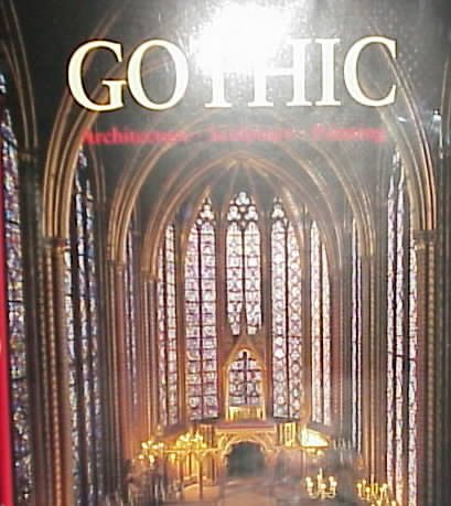 Gothic: Architecture, Sculpture, Painting cover