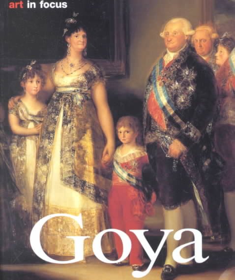 Francisco De Goya: Life and Work (Art in Hand) cover