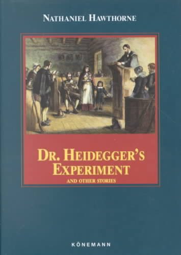 Dr. Heidegger's Experiment and Other Stories cover