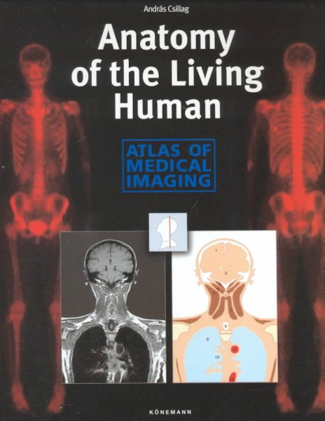 Anatomy of the Living Human: Atlas of Medical Imaging cover