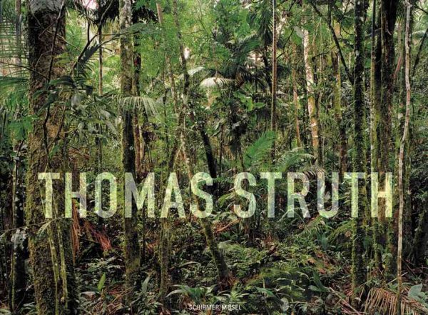 Thomas Struth: New Pictures From Paradise cover
