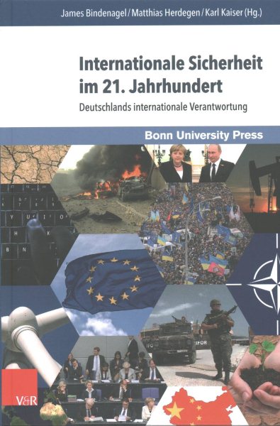 Internationale Sicherheit Im 21. Jahrhundert: Deutschlands Internationale Verantwortung (Internationale Beziehungen. Theorie und Geschichte) (German Edition) cover