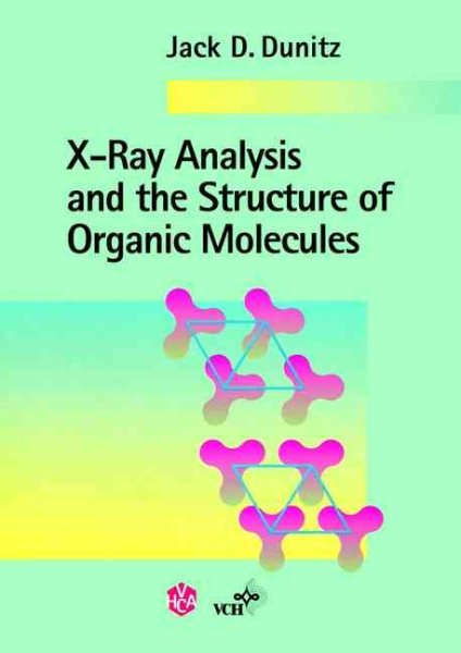 X-Ray Analysis and the Structure of Organic Molecules cover
