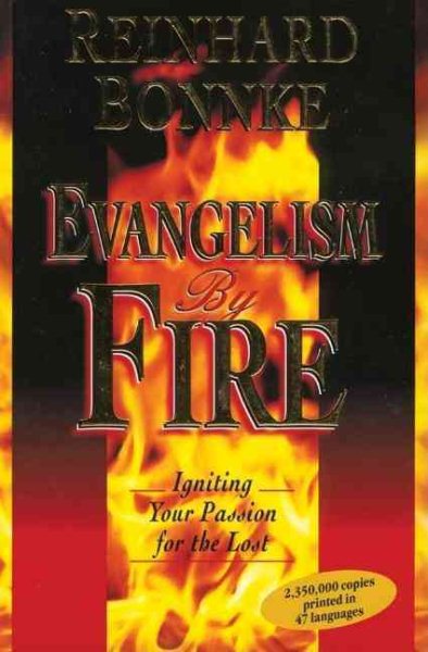 Evangelism by Fire: Igniting Your Passion for the Lost cover