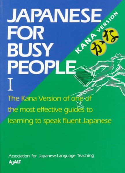Japanese for Busy People I: Kana Version cover