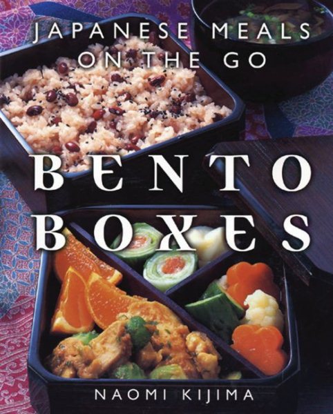 Bento Boxes: Japanese Meals on the Go cover