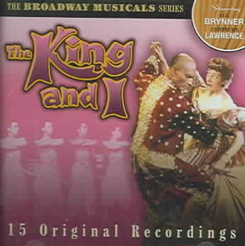 The King and I: Original Recordings: Broadway Musicals Series