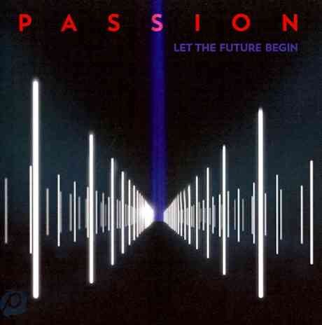 Passion: Let The Future Begin cover