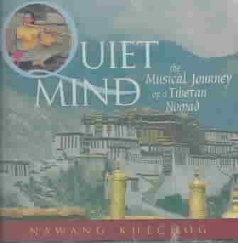 Quiet Mind: The Musical Journey of a Tibetan Nomad cover