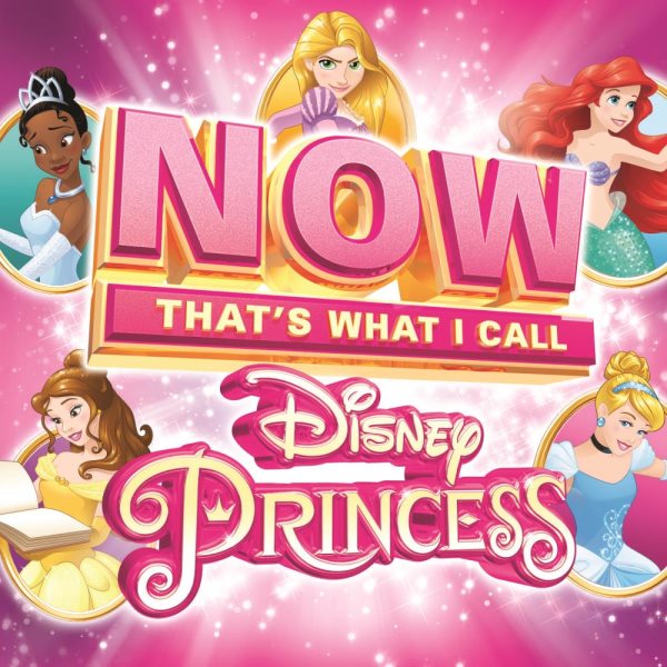 NOW Disney Princess cover