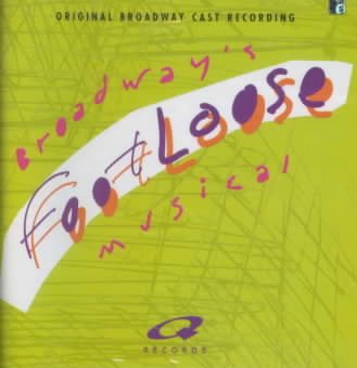 Footloose the Musical (1998 Original Broadway Cast) cover