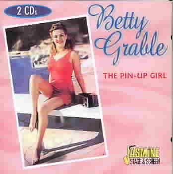 Betty Grable: The Pin-Up Girl (Soundtrack Anthology) [ORIGINAL RECORDINGS REMASTERED] cover