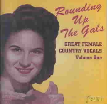 Rounding Up The Gals - Great Female Country Vocals Volume One [ORIGINAL RECORDINGS REMASTERED] cover