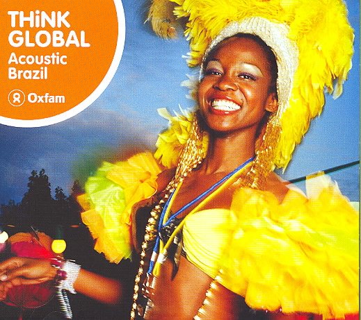 Think Global: Acoustic Brazil cover