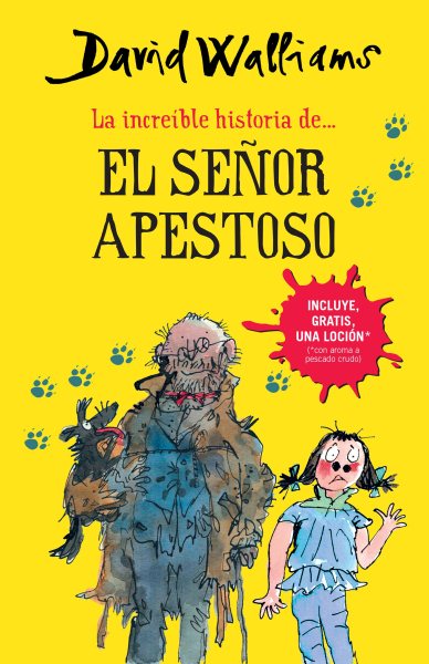 La increíble historia de...el señor apestoso / Mr. Stink (Spanish Edition)