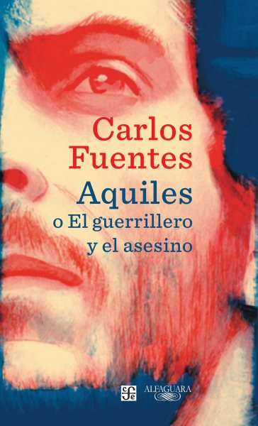 Aquiles o el guerrillero y el asesino / Achilles or The Warrior and the Murderer (Spanish Edition) cover