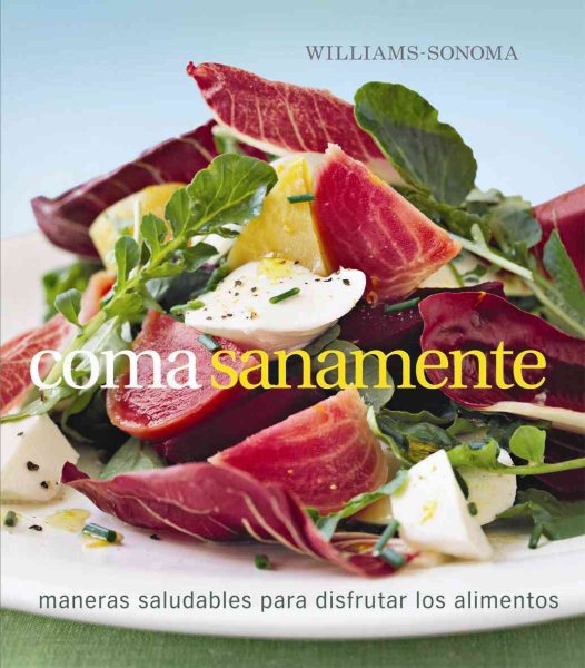 Coma Sanamente/ Eat Well (Spanish Edition) cover
