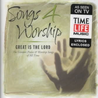 Songs 4 Worship: Great Is The Lord