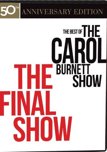 CAROL BURNETT SHOW: THE FINAL EPISODE cover