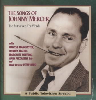 Too Marvelous for Words: Songs of Johnny Mercer cover