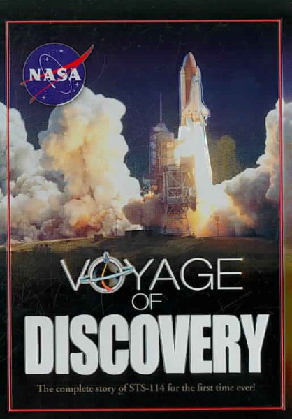 NASA : Voyage of Discovery - The Complete Story of STS-114 for the first time ever