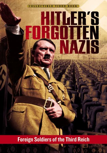 Hitler's Forgotten Nazis