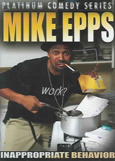 Platinum Comedy Series: Mike Epps - Inappropriate Behavior cover
