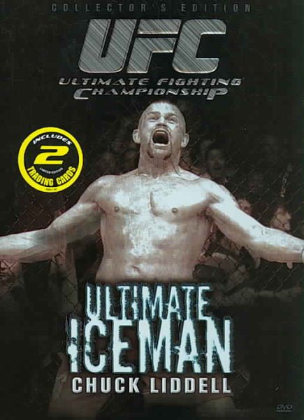 Ultimate Fighting Championship - Ultimate Iceman - Chuck Liddell cover