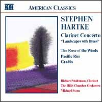 Hartke: Clarinet Concerto - Landscapes with Blues / The Rose of the Winds / Gradus / Pacific Rim
