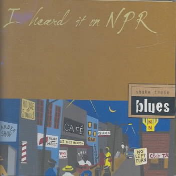 I Heard It on NPR: Shake These Blues cover
