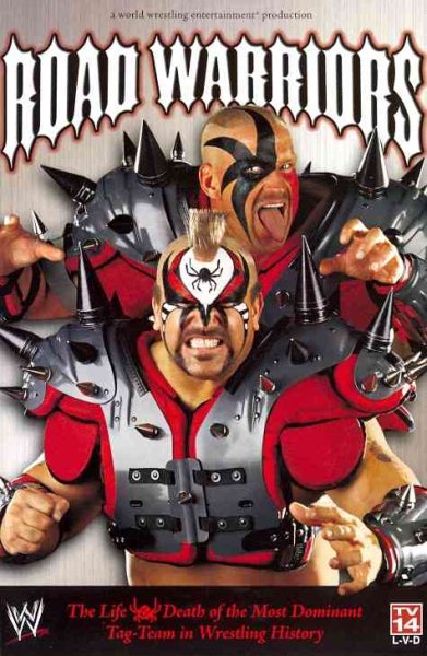 Road Warriors: The Life and Death of the Most Dominant Tag-Team in Wrestling History cover