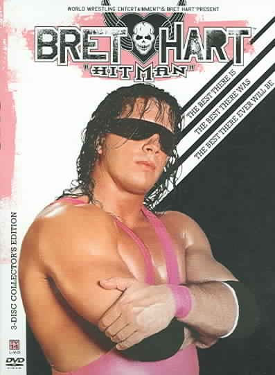 WWE: Bret "Hitman" Hart - The Best There Is, The Best There Was, The Best There Ever Will Be cover