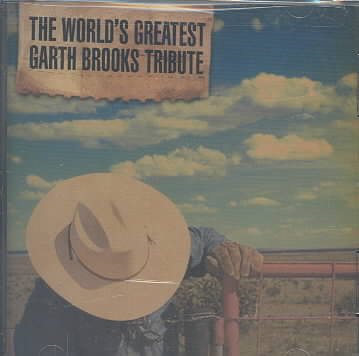 Worlds Greatest Garth Brooks Tribute cover