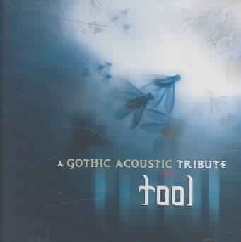 Tool: Gothic Acoustic Tribute To cover