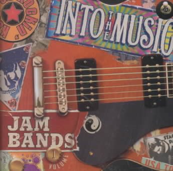 Into the Music: Jam Bands 1