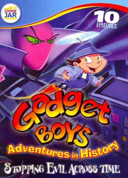Gadget Boy's Adventures In History: Stopping Evil Across Time cover